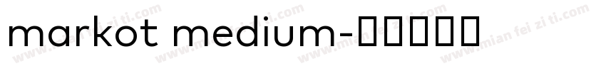 markot medium字体转换